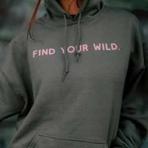 Find Your Wild Hoodie